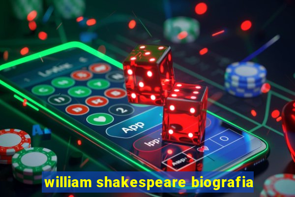 william shakespeare biografia